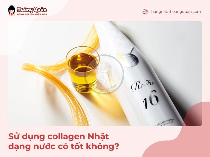 Sử dụng collagen Nhật dạng nước có tốt không?