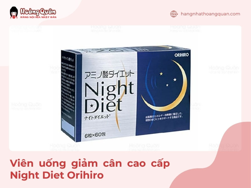 Viên uống giảm cân cao cấp Night Diet Orihiro
